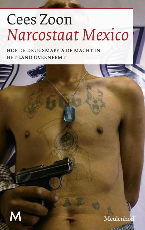 Cover of the book Narcostaat Mexico by Cees Zoon, Meulenhoff Boekerij B.V.