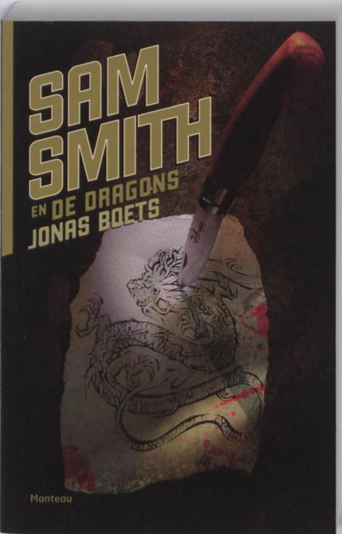 Cover of the book Sam Smith en de Dragons by Jonas Boets, Standaard Uitgeverij - Algemeen