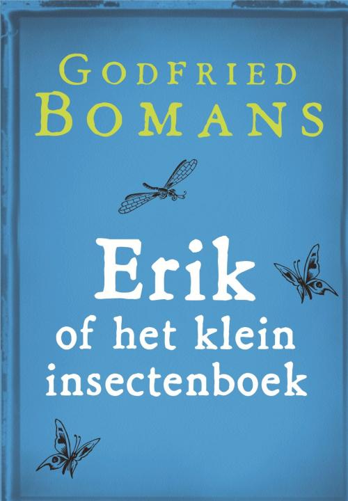 Cover of the book Erik of het klein insectenboek by Godfried Bomans, Meulenhoff Boekerij B.V.