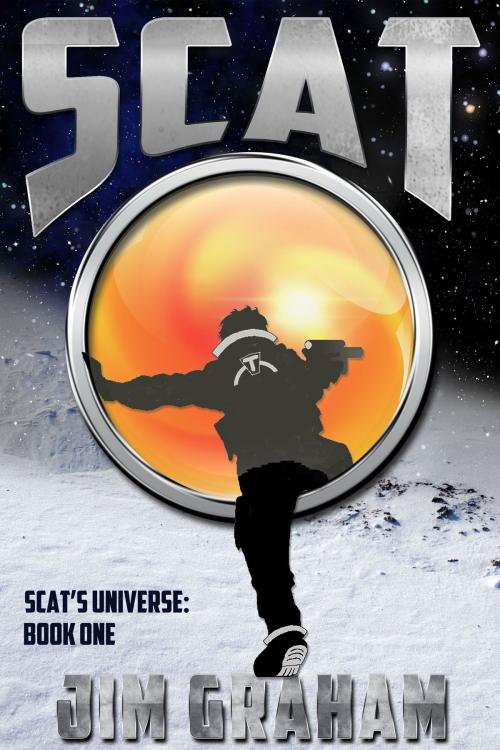 Cover of the book Scat (Scat's Universe, Book 1) by Jim Graham, Jim Graham