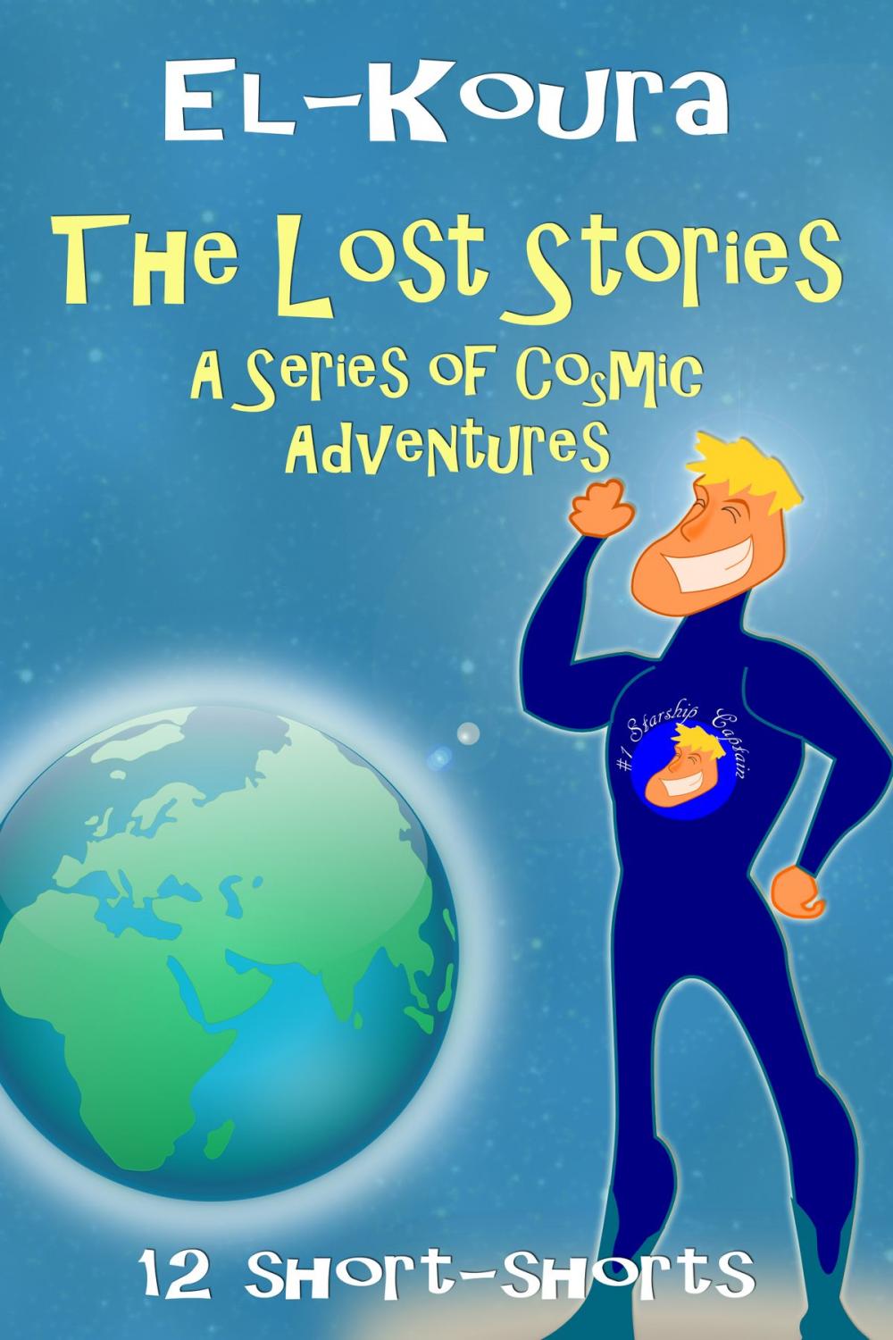Big bigCover of The Lost Stories: A Series of Cosmic Adventures