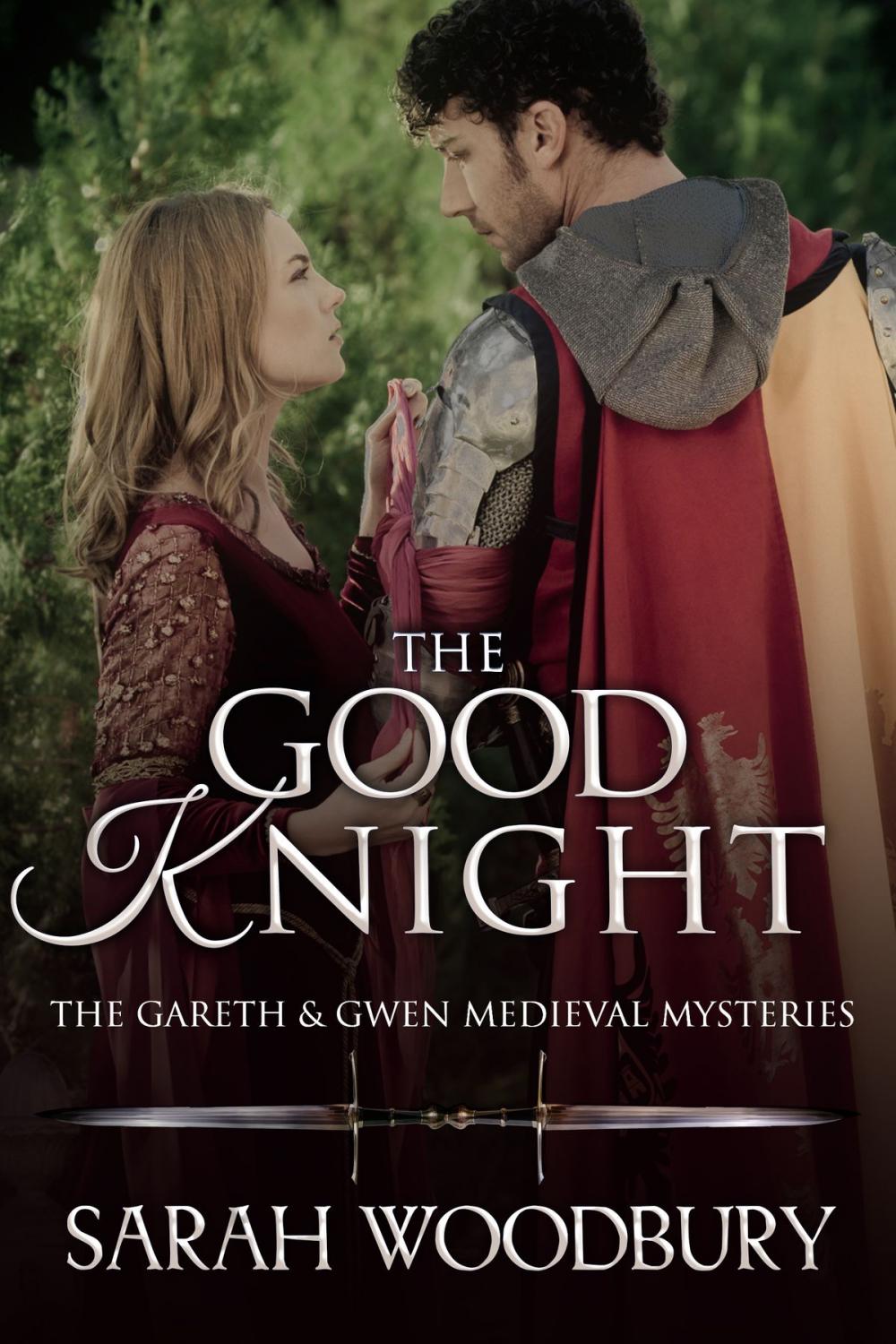 Big bigCover of The Good Knight (A Gareth & Gwen Medieval Mystery)