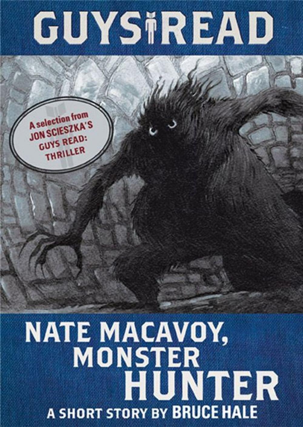 Big bigCover of Guys Read: Nate Macavoy, Monster Hunter