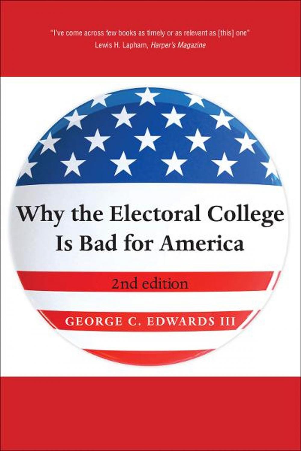 Big bigCover of Why the Electoral College Is Bad for America: Second Edition