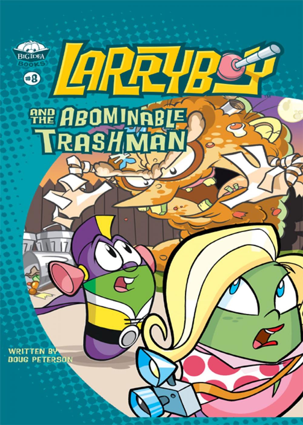 Big bigCover of LarryBoy and the Abominable Trashman!