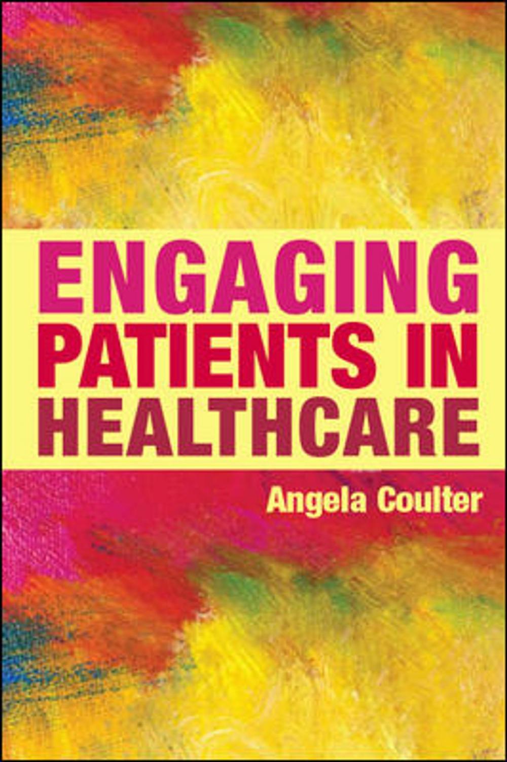 Big bigCover of Engaging Patients In Healthcare