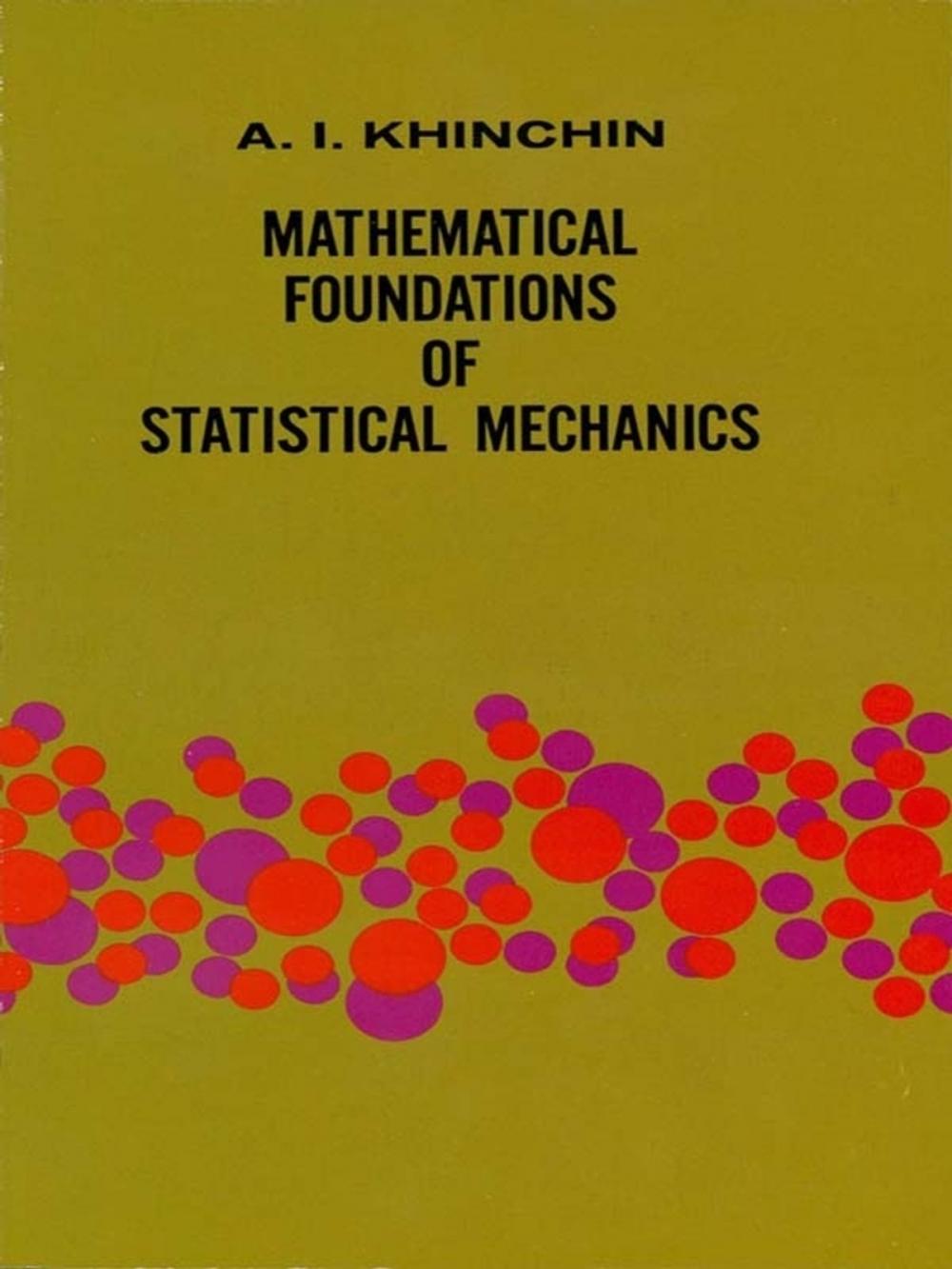Big bigCover of Mathematical Foundations of Statistical Mechanics