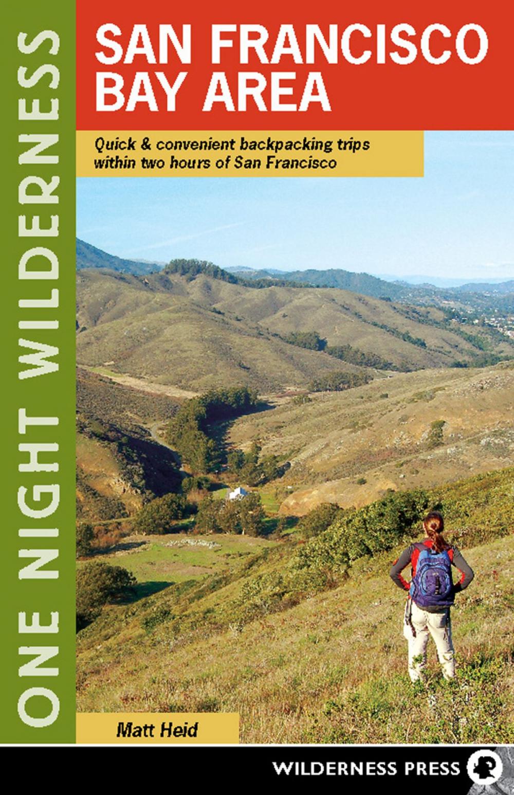 Big bigCover of One Night Wilderness: San Francisco Bay Area
