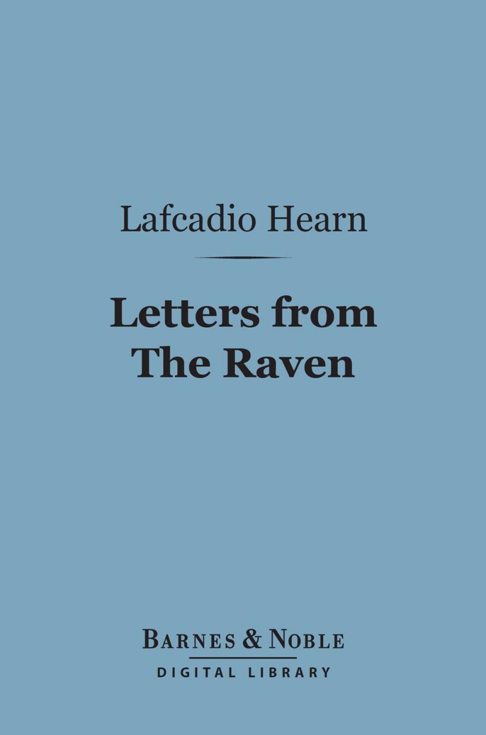 Big bigCover of Letters from The Raven (Barnes & Noble Digital Library)