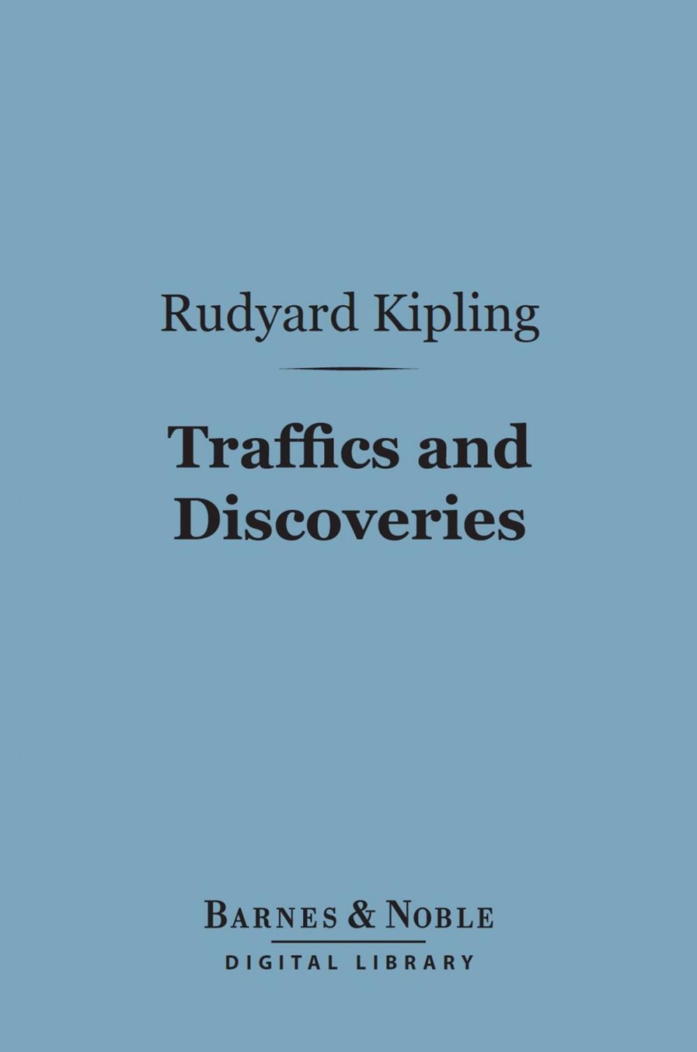 Big bigCover of Traffics and Discoveries (Barnes & Noble Digital Library)