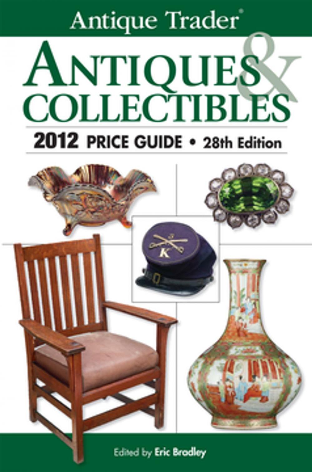 Big bigCover of Antique Trader Antiques & Collectibles 2012 Price Guide
