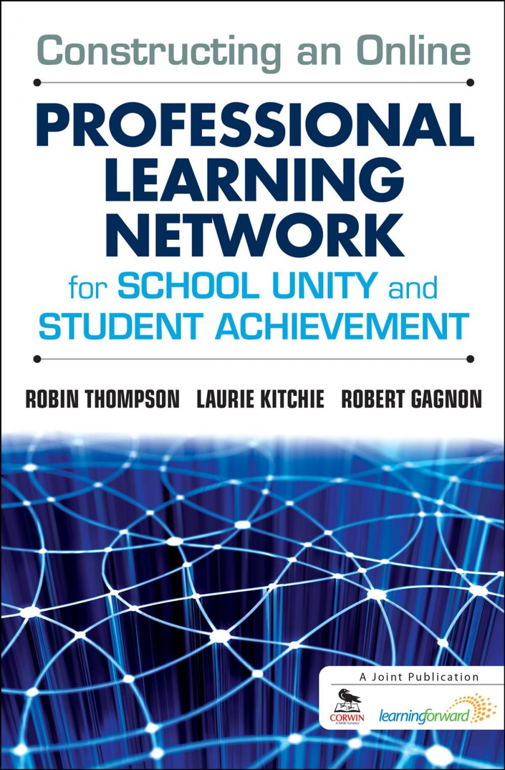 Big bigCover of Constructing an Online Professional Learning Network for School Unity and Student Achievement