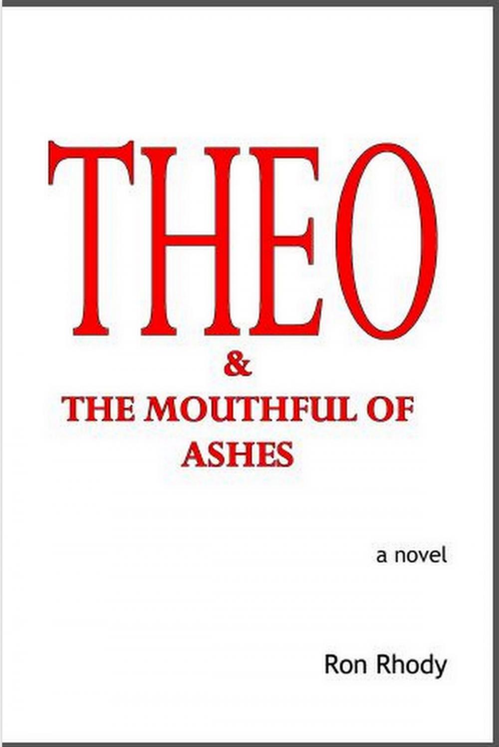 Big bigCover of THEO & The Mouthful of Ashes