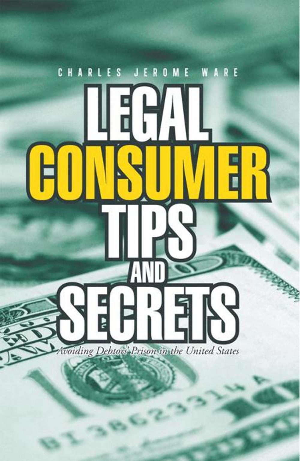 Big bigCover of Legal Consumer Tips and Secrets