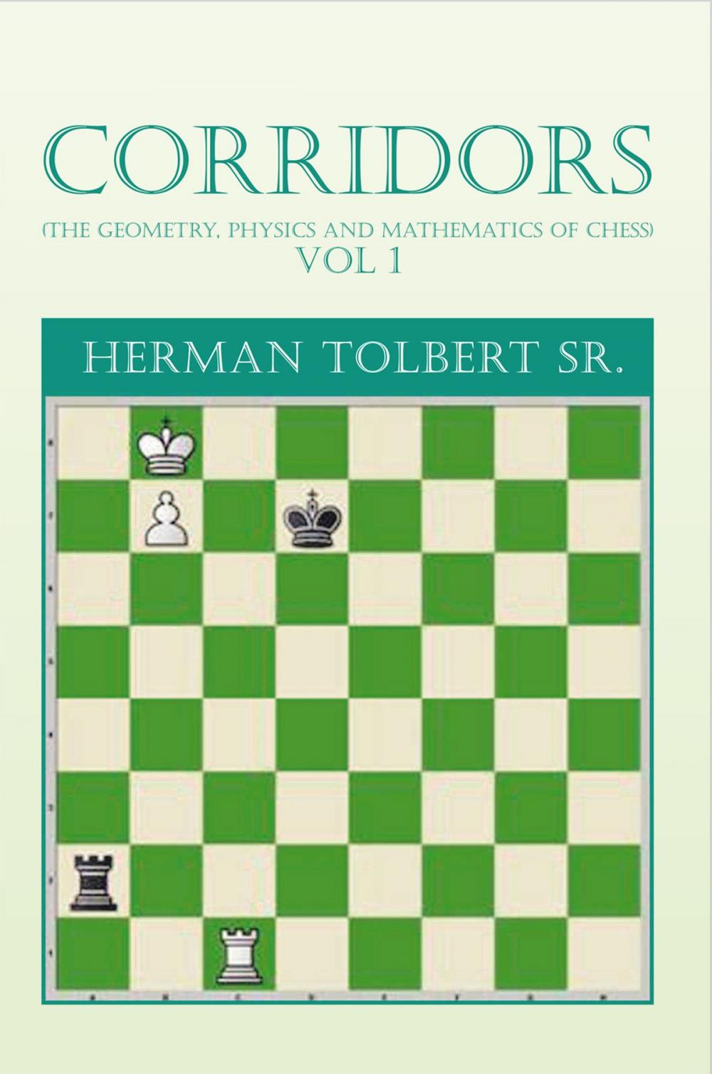 Big bigCover of Corridors (The Geometry, Physics and Mathematics of Chess) Vol 1