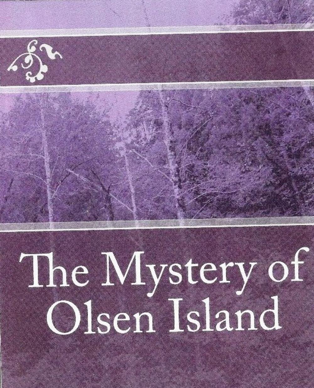 Big bigCover of The Mystery of Olsen Island