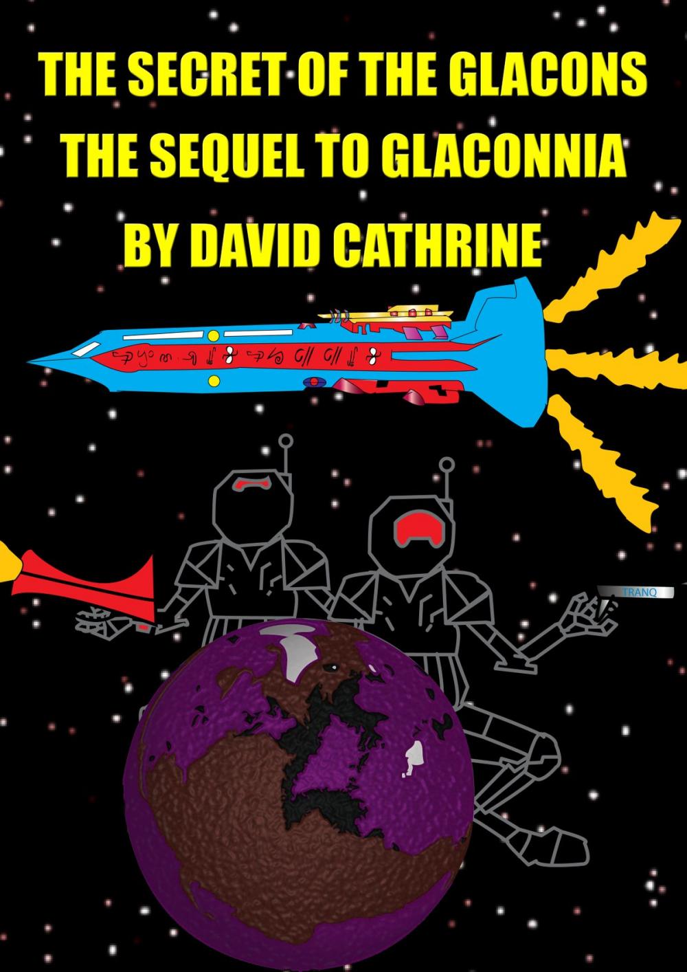 Big bigCover of The Secret of the Glacons: The Sequel to Glaconnia