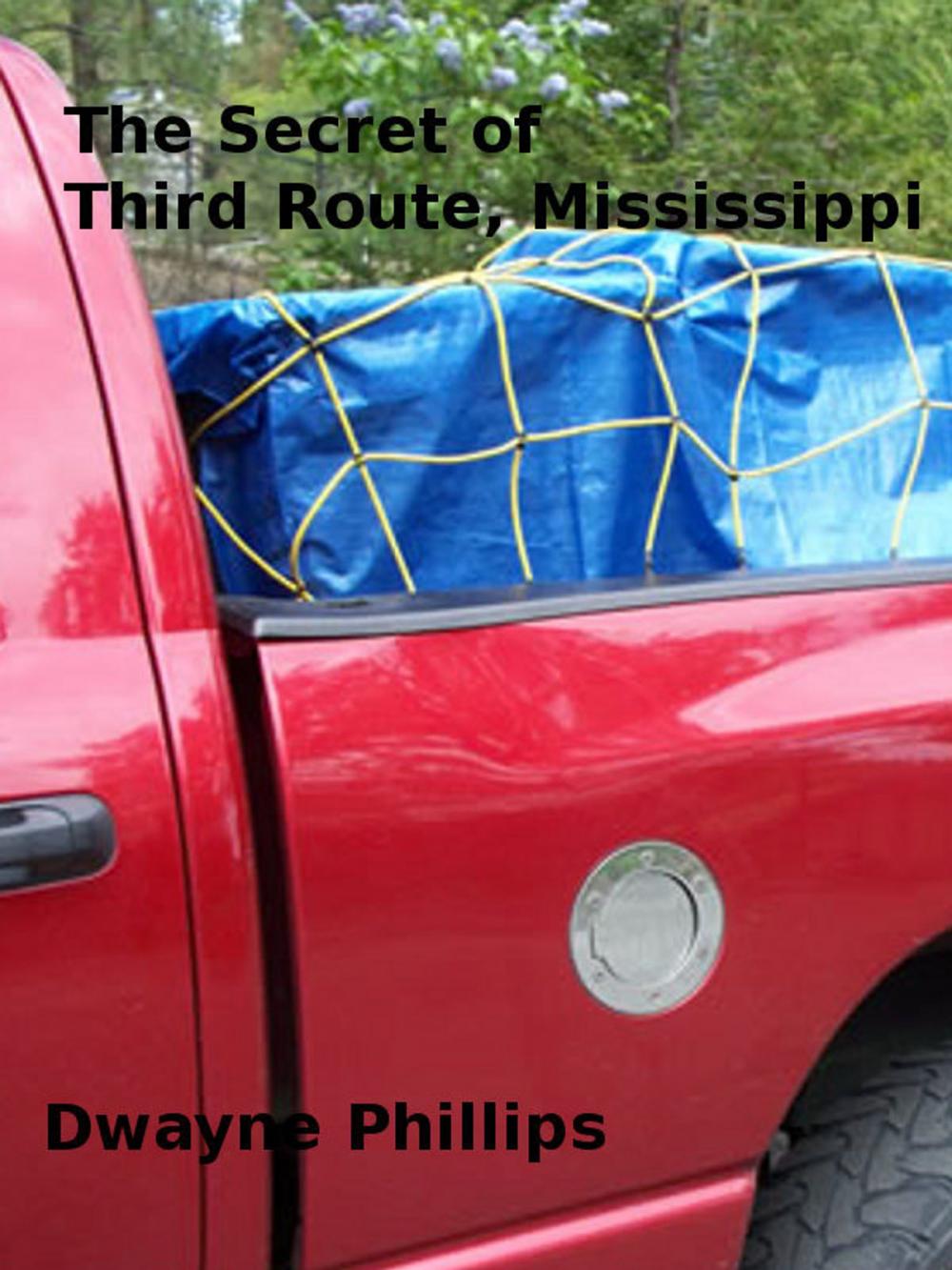 Big bigCover of The Secret of Third Route, Mississippi