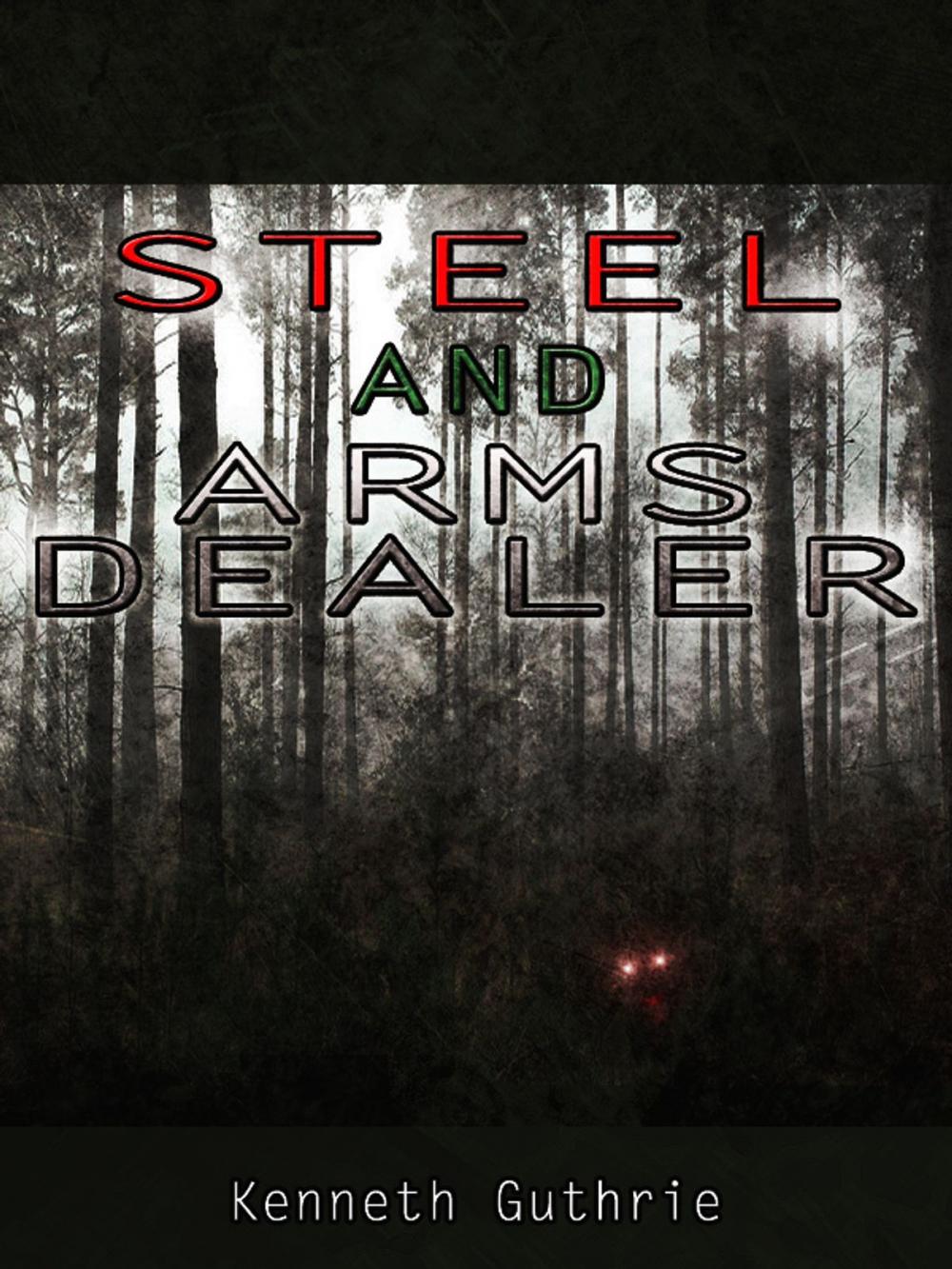 Big bigCover of Arms Dealer and Steel (Combined Edition.)