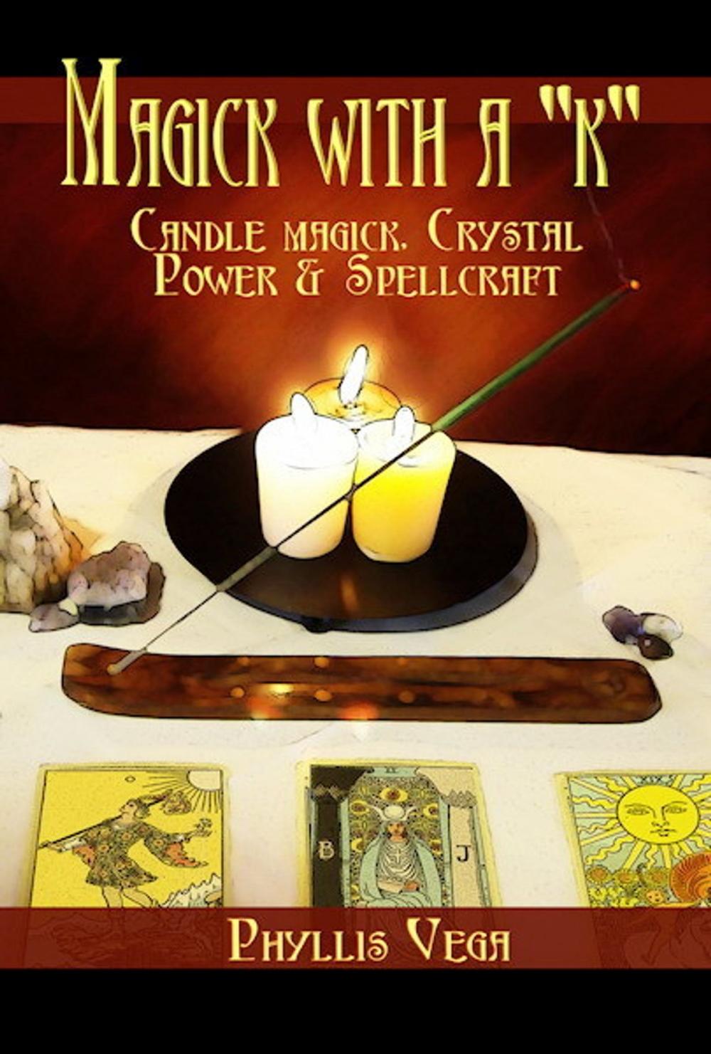Big bigCover of Magick With A "k": Candle Magick, Crystal Power & Spellcraft