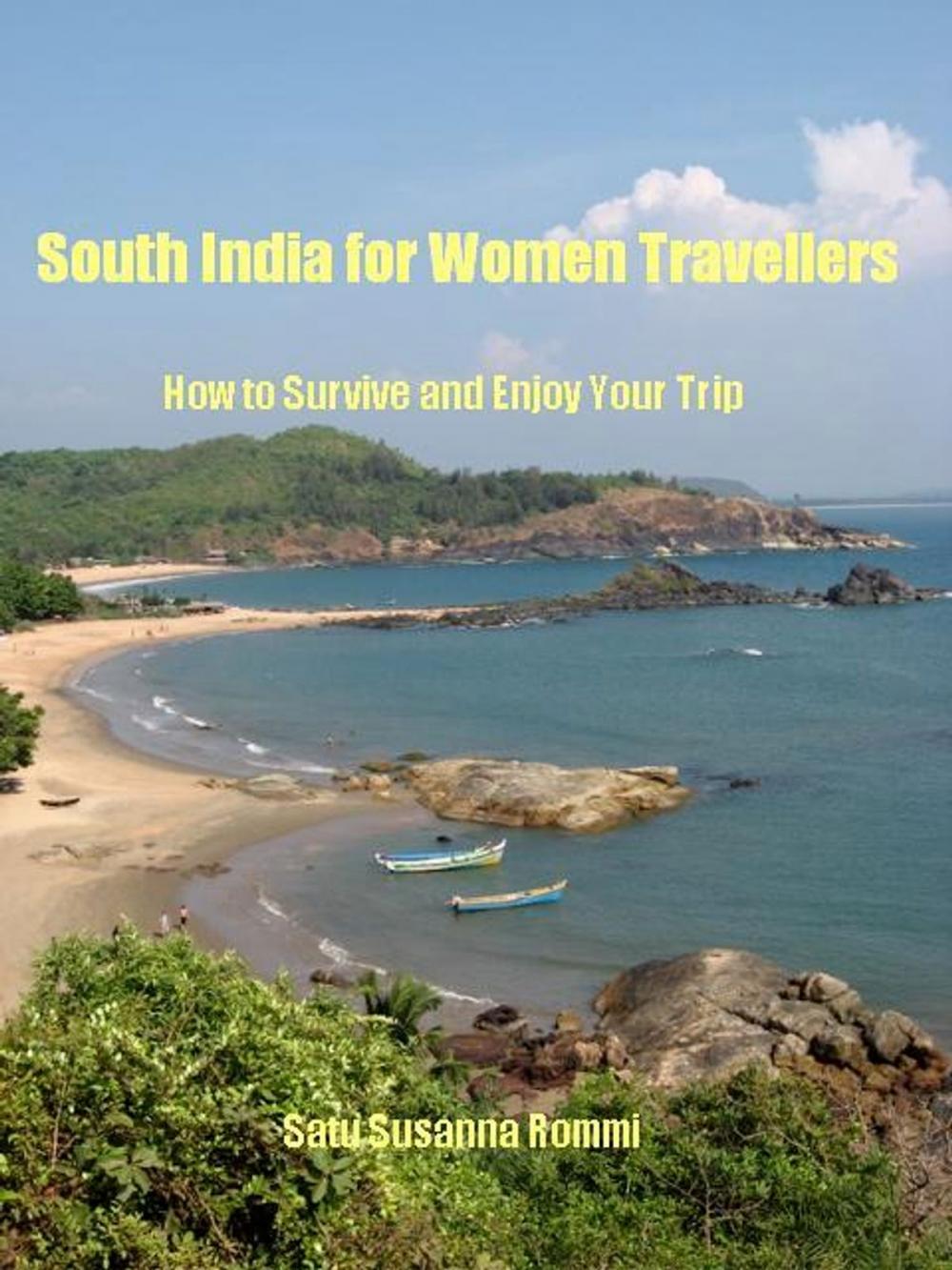 Big bigCover of South India for Women Travellers: How to Survive and Enjoy Your Trip