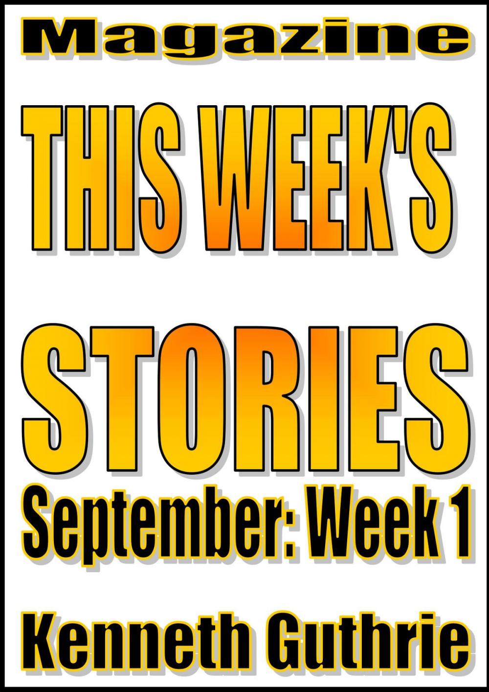 Big bigCover of This Week’s Stories (September, Week 1)