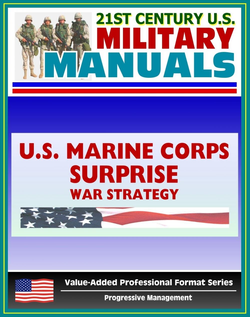 Big bigCover of 21st Century U.S. Military Manuals: Surprise Marine Corps Field Manual, War Strategy and Surprise in Military History - FMFRP 12-1 (Value-Added Professional Format Series)