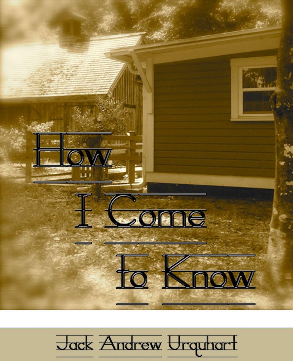 Big bigCover of How I Come to Know