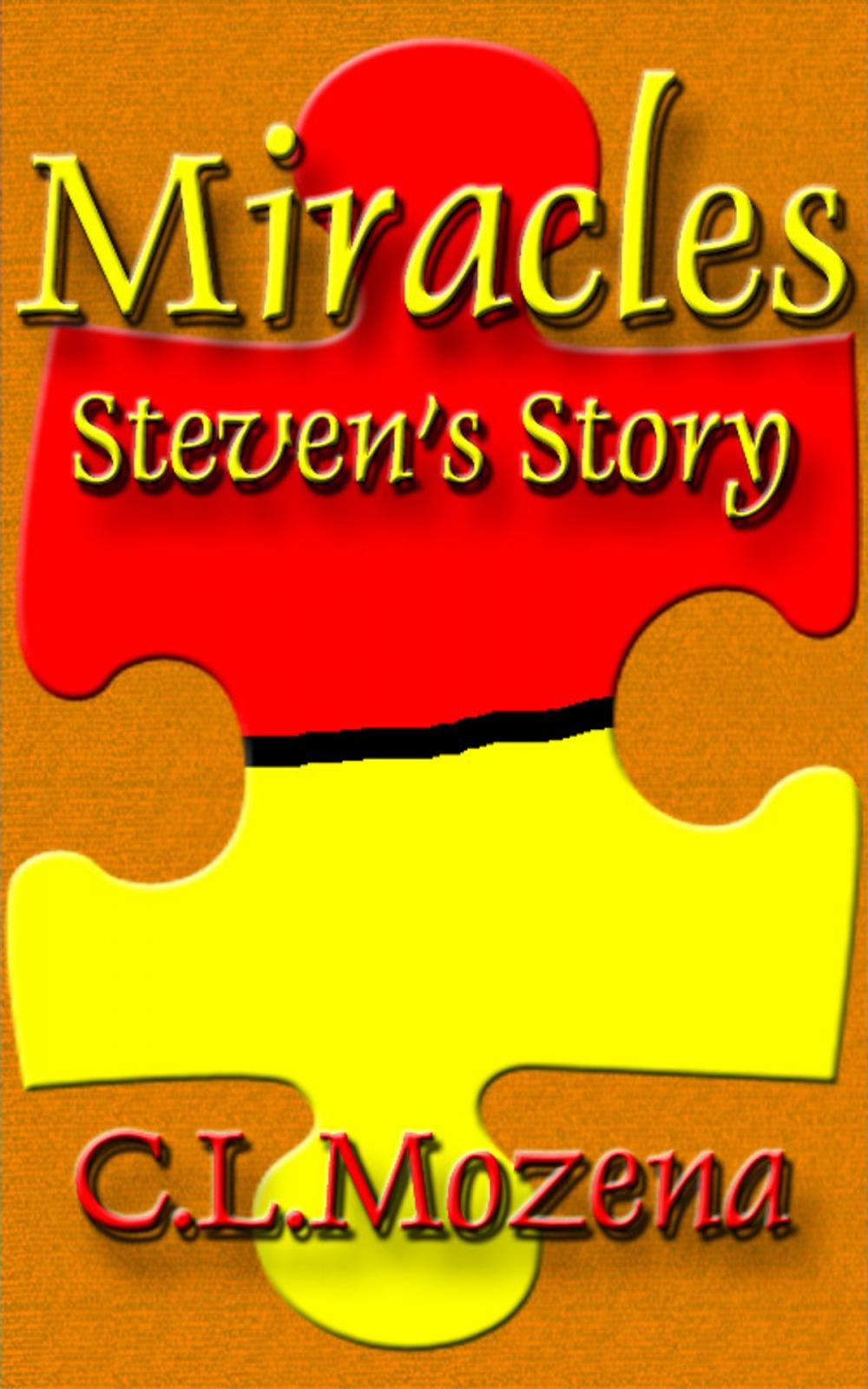 Big bigCover of Miracles; Steven's Story (based on a true story)