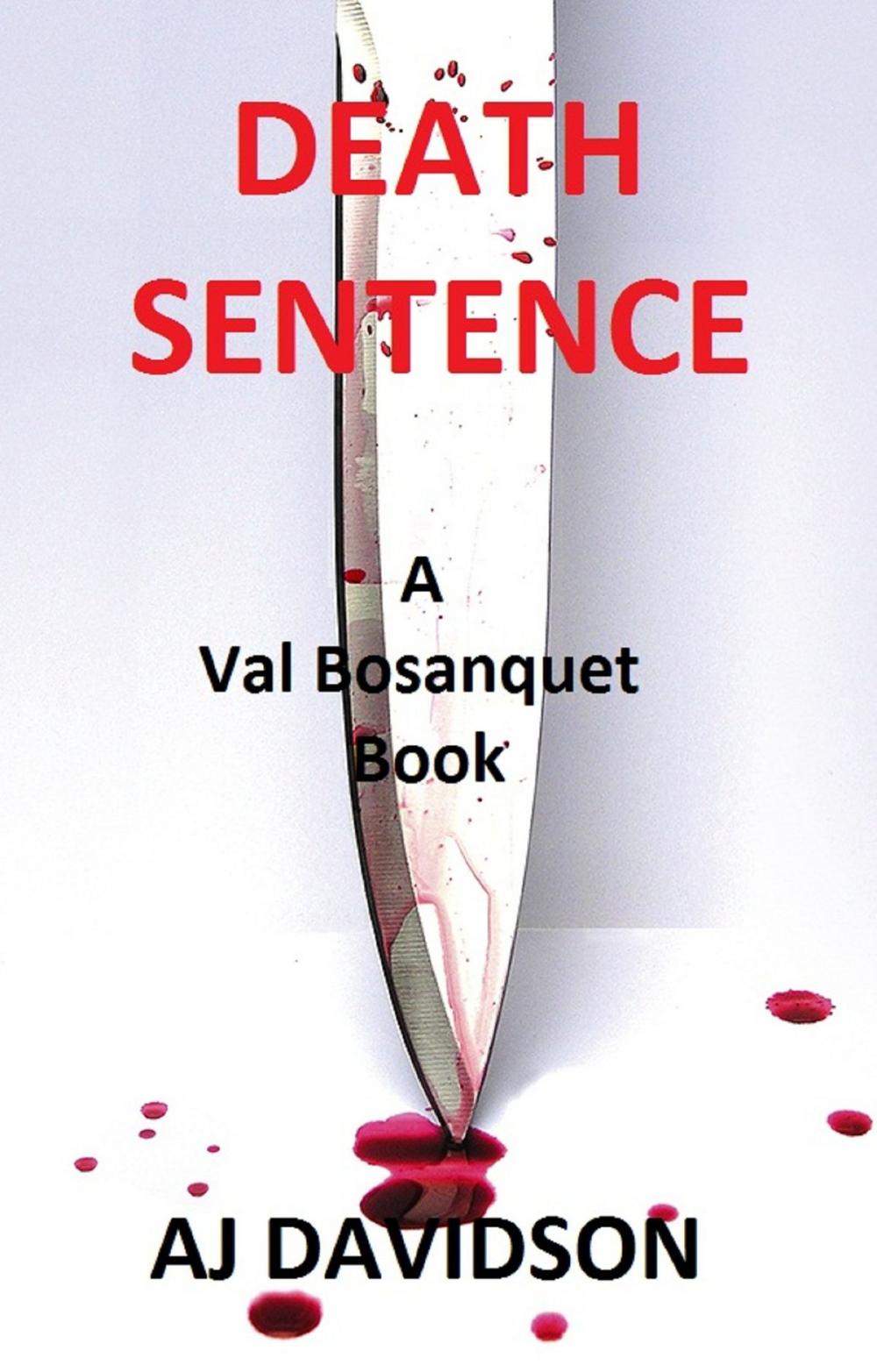Big bigCover of Death Sentence: A Val Bosanquet Mystery