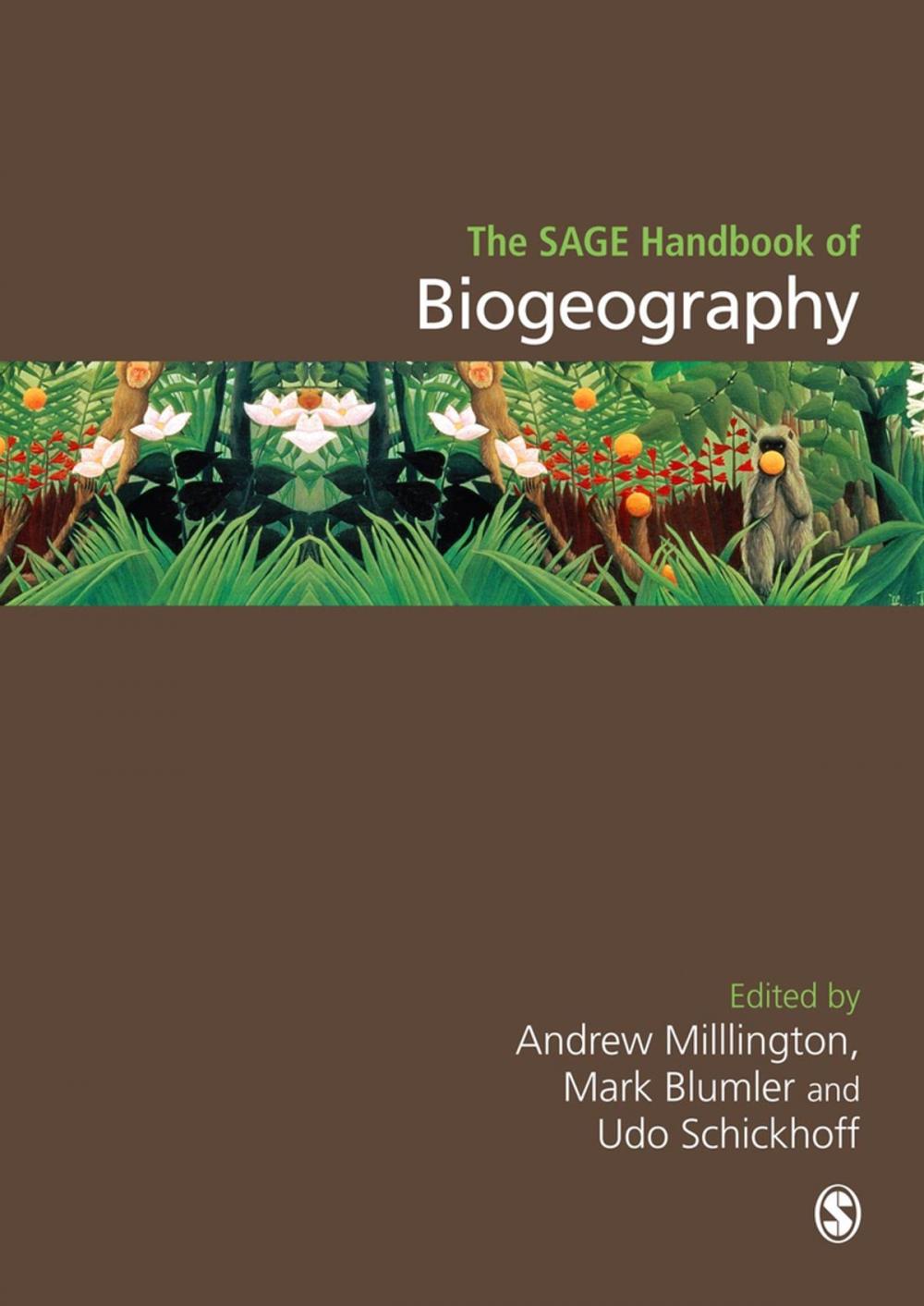 Big bigCover of The SAGE Handbook of Biogeography