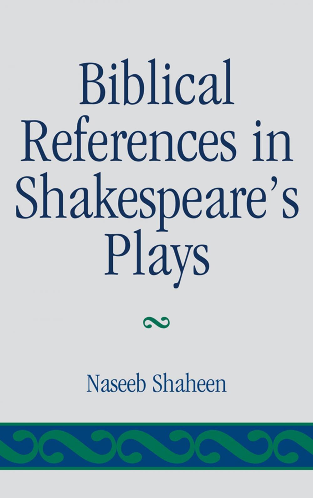 Big bigCover of Biblical References in Shakespeare's Plays