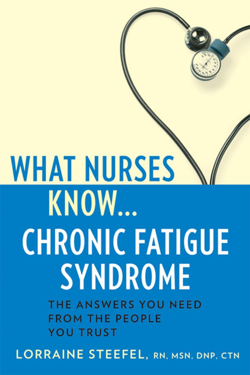 Big bigCover of What Nurses Know...Chronic Fatigue Syndrome