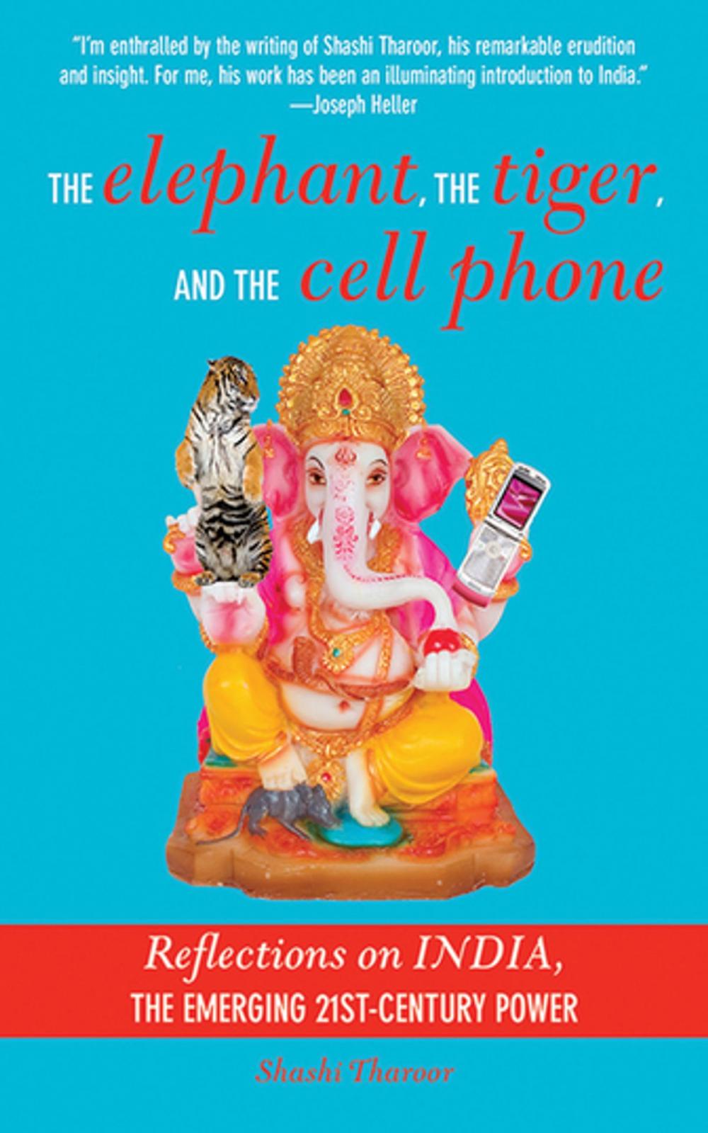 Big bigCover of The Elephant, the Tiger, and the Cell Phone