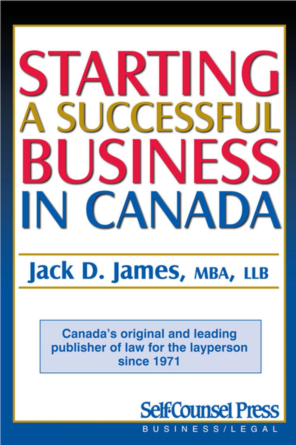 Big bigCover of Starting a Successful Business in Canada Kit