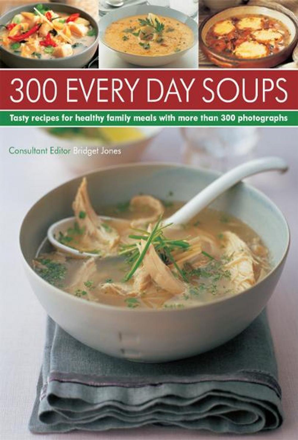 Big bigCover of 300 Every Day Soups