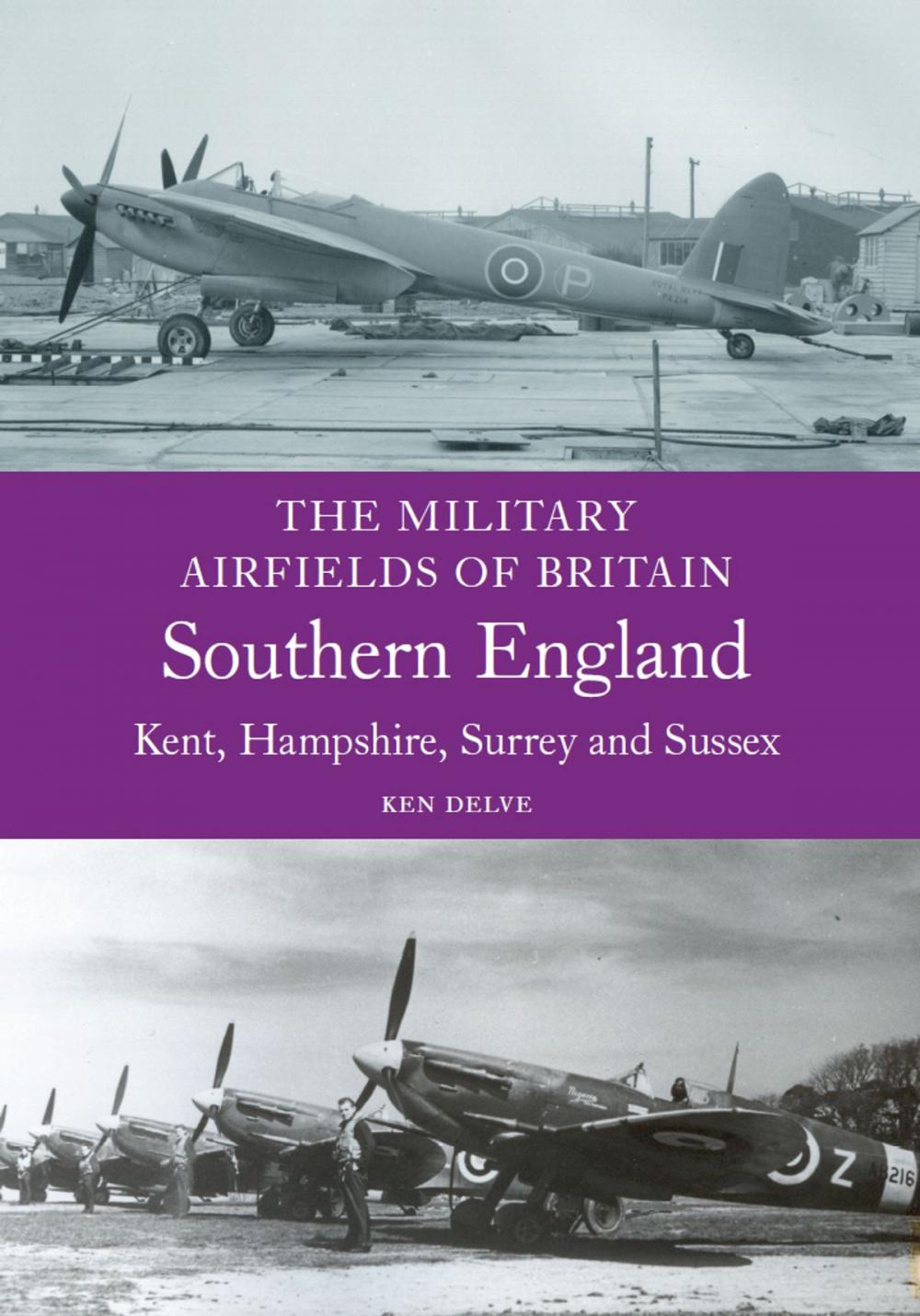 Big bigCover of Military Airfields of Britain: Southern England