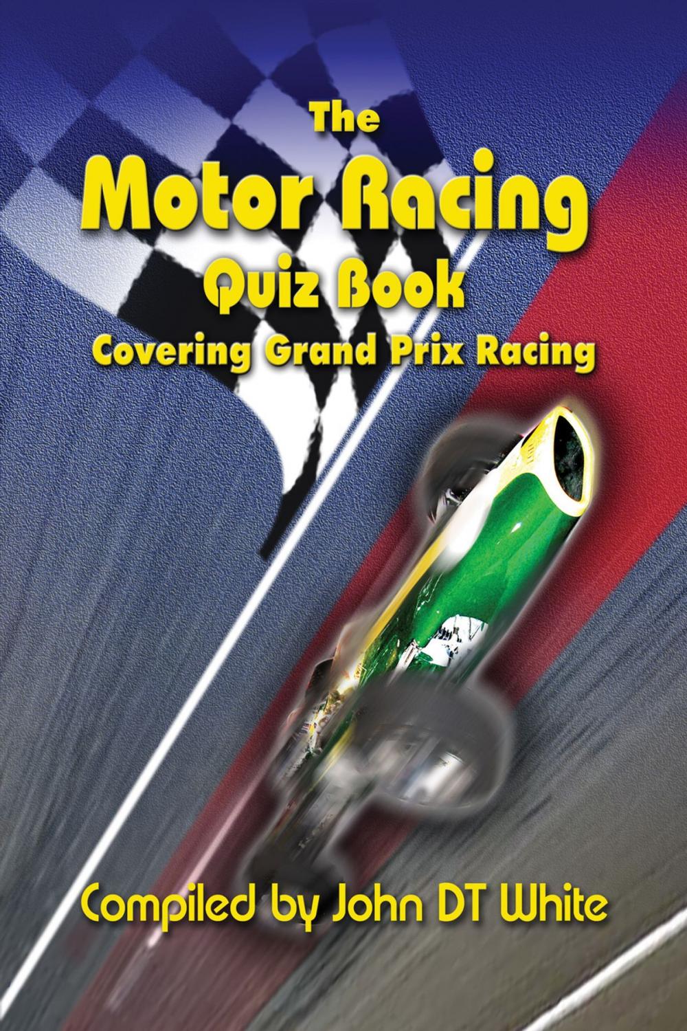 Big bigCover of The Motor Racing Quiz Book