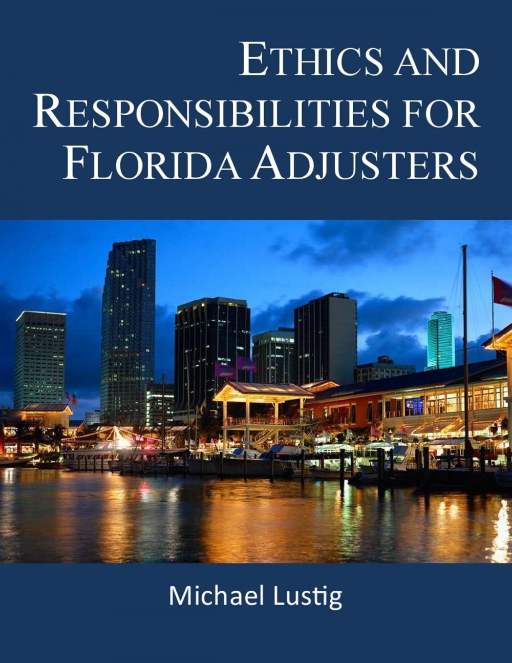Big bigCover of Ethics and Responsibilities for Florida Adjusters