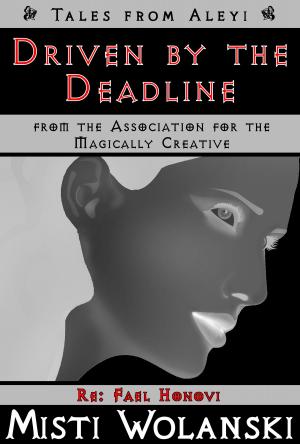 Book cover of Driven by the Deadline