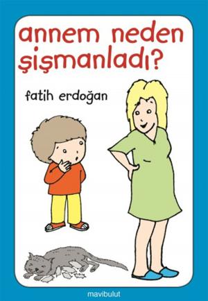 Cover of the book Annem Neden Şişmanladı? by Antoine de Saint-Exupery