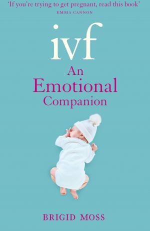 Book cover of IVF: An Emotional Companion