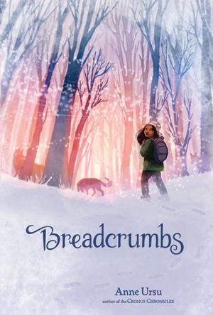 Cover of the book Breadcrumbs by Laurel Snyder