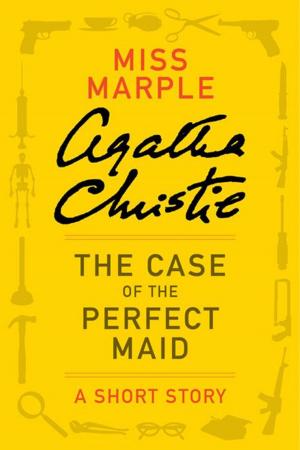 Cover of the book The Case of the Perfect Maid by Jennifer Robson