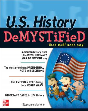 Cover of the book U.S. History DeMYSTiFieD by Kishan Bagadia