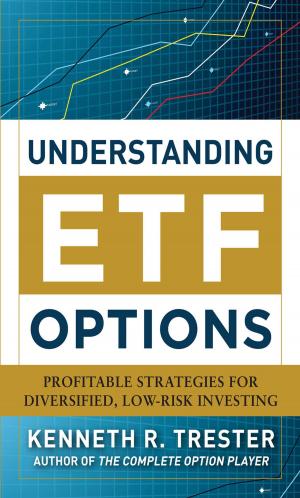 Cover of the book Understanding ETF Options: Profitable Strategies for Diversified, Low-Risk Investing by Educational Testing Service