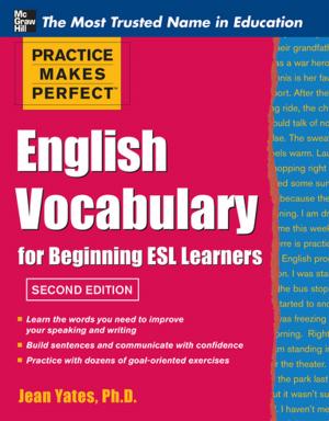 Cover of the book Practice Makes Perfect English Vocabulary for Beginning ESL Learners by Myer Kutz