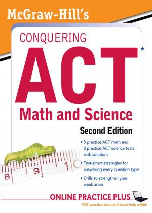 Cover of the book McGraw-Hill's Conquering the ACT Math and Science, 2nd Edition by Robert G. Freeman