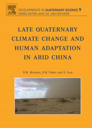 Cover of the book Late Quaternary Climate Change and Human Adaptation in Arid China by Frank Chiang