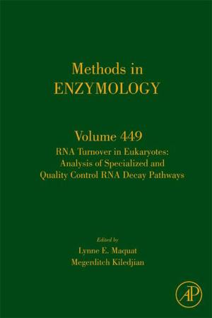 Cover of the book RNA Turnover in Eukaryotes: Analysis of Specialized and Quality Control RNA Decay Pathways by Rossen Donev